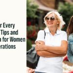 Fashion for Every Age: Style Tips and Inspiration for Women of All Generations