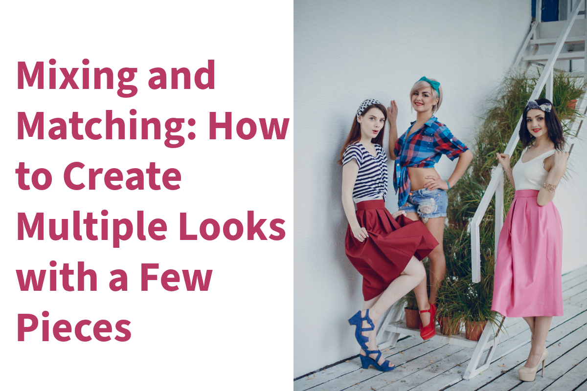 Mix and Match Outfits with Ease | Eden The Shoppe